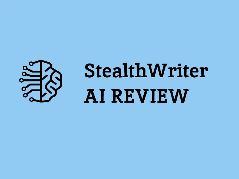 Stealth Writer AI Review